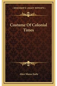 Costume Of Colonial Times