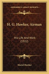 H. G. Hawker, Airman