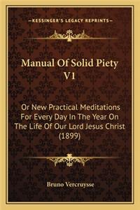 Manual Of Solid Piety V1