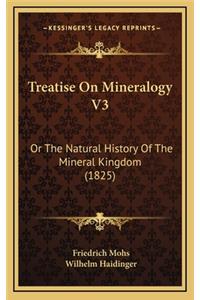 Treatise On Mineralogy V3