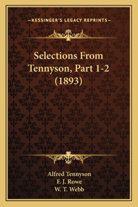 Selections from Tennyson, Part 1-2 (1893)