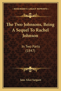 Two Johnsons, Being a Sequel to Rachel Johnson