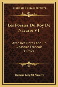 Les Poesies Du Roy De Navarre V1