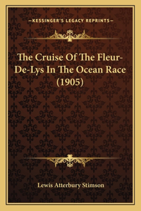 The Cruise Of The Fleur-De-Lys In The Ocean Race (1905)