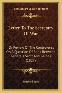 Letter To The Secretary Of War