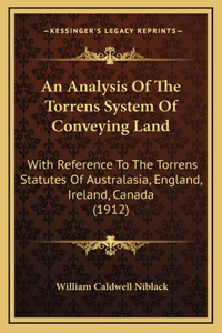 An Analysis Of The Torrens System Of Conveying Land
