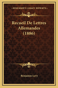 Recueil De Lettres Allemandes (1886)