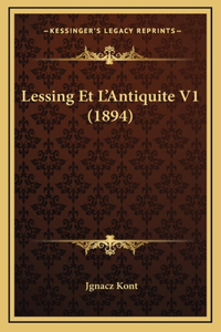 Lessing Et L'Antiquite V1 (1894)