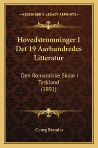Hovedstromninger I Det 19 Aarhundredes Litteratur