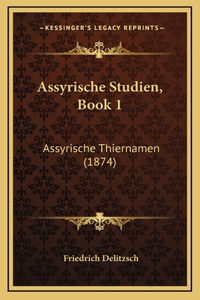 Assyrische Studien, Book 1