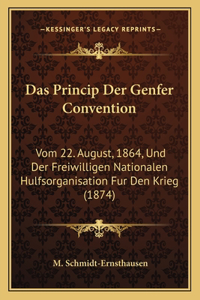 Das Princip Der Genfer Convention