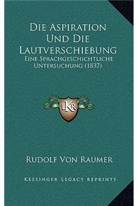 Die Aspiration Und Die Lautverschiebung