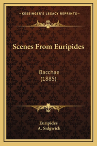 Scenes From Euripides