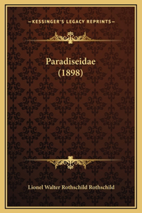 Paradiseidae (1898)