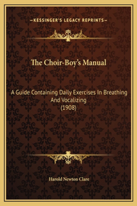 The Choir-Boy's Manual