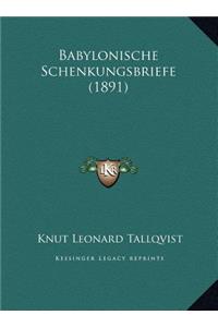 Babylonische Schenkungsbriefe (1891)
