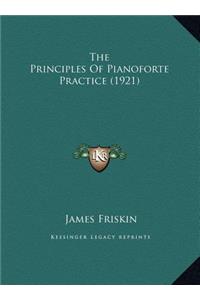 The Principles Of Pianoforte Practice (1921)