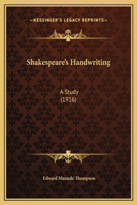 Shakespeare's Handwriting