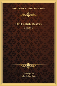 Old English Masters (1902)