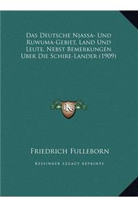 Deutsche Njassa- Und Ruwuma-Gebiet, Land Und Leute, Nebst Bemerkungen Uber Die Schire-Lander (1909)