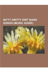 Nitty Gritty Dirt Band Songs (Music Guide)
