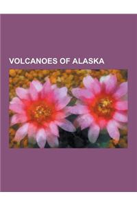 Volcanoes of Alaska