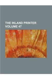 The Inland Printer Volume 47