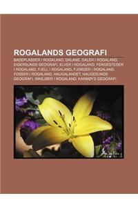 Rogalands Geografi: Badeplasser I Rogaland, Dalane, Daler I Rogaland, Eigersunds Geografi, Elver I Rogaland, Fergesteder I Rogaland