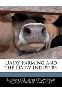 Dairy Farming and the Dairy Industry