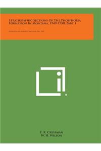 Stratigraphic Sections of the Phosphoria Formation in Montana, 1949-1950, Part 1