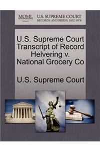 U.S. Supreme Court Transcript of Record Helvering V. National Grocery Co