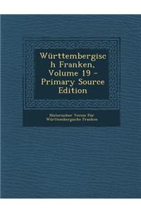 Wurttembergisch Franken, Volume 19