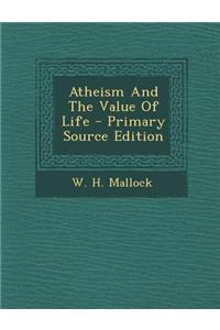 Atheism and the Value of Life