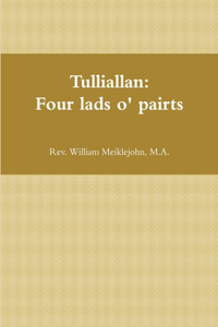 Tulliallan: Four Lads O' Pairts
