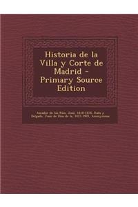 Historia de la Villa y Corte de Madrid