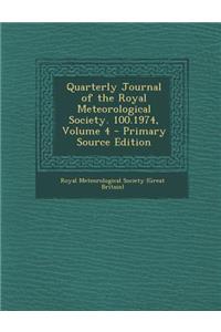 Quarterly Journal of the Royal Meteorological Society. 100.1974, Volume 4