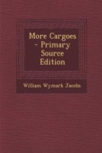 More Cargoes