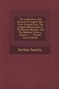 The Lindisfarne and Rushworth Gospels
