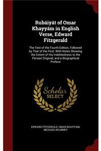 Rubáiyát of Omar Khayyám in English Verse, Edward Fitzgerald