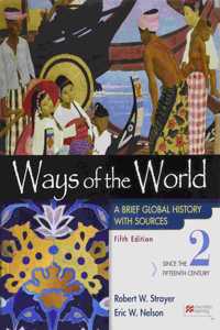 Ways of the World with Sources, Volume 2