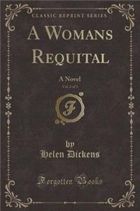 A Womans Requital, Vol. 2 of 3