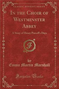 In the Choir of Westminster Abbey