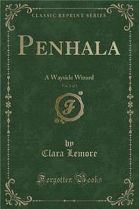 Penhala, Vol. 3 of 3