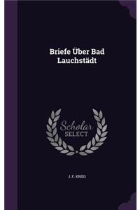 Briefe Uber Bad Lauchstadt