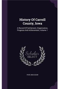 History Of Carroll County, Iowa