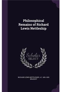 Philosophical Remains of Richard Lewis Nettleship