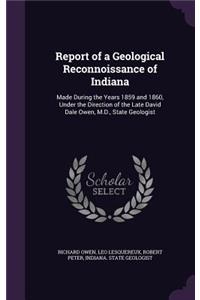 Report of a Geological Reconnoissance of Indiana
