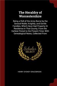 The Heraldry of Worcestershire