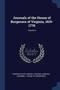 Journals of the House of Burgesses of Virginia, 1619-1776; Volume 9