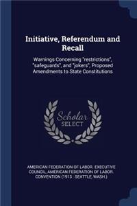 Initiative, Referendum and Recall